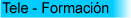 TELE FORMACION, NUEVA SECCI�N