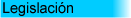 LEGISLACI�N