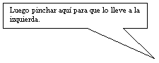 Llamada rectangular: Luego pinchar aqu� para que lo lleve a la izquierda.