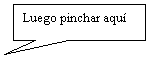 Llamada rectangular: Luego pinchar aqu�